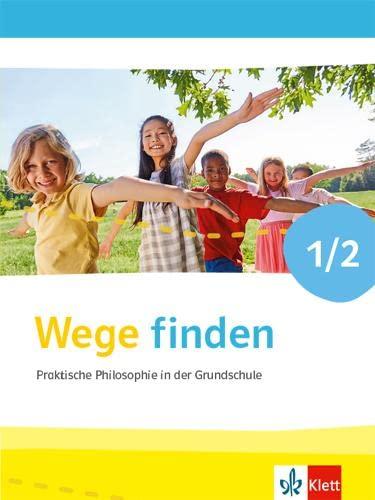 Wege finden 1/2. Ausgabe für Nordrhein-Westfalen: Schulbuch Klasse 1/2