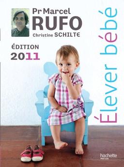 Elever bébé : 2011