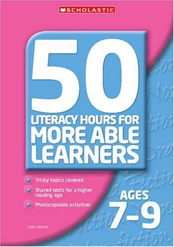 50 Literacy Hours for More Able Learners Ages 7-9 (50 Literacy Hours for More Able Learners S.)