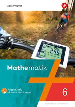 Mathematik - Ausgabe 2019 für Regionale Schulen in Mecklenburg-Vorpommern: Arbeitsheft 6 mit interaktiven Übungen