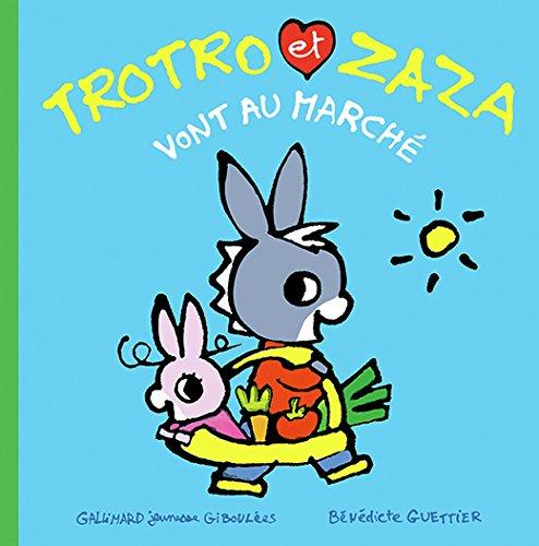 Trotro et Zaza. Vol. 6. Trotro et Zaza vont au marché