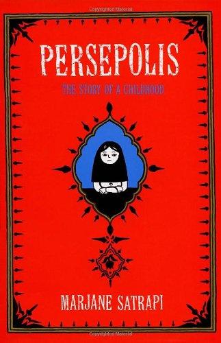 Persepolis: The Story of an Iranian Childhood