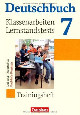 Deutschbuch - Trainingshefte - zu allen Grundausgaben: 7. Schuljahr - Klassenarbeiten, Lernstandstests - Nordrhein-Westfalen: Trainingsheft mit eingelegten Lösungen: Trainingsheft mit Lösungen