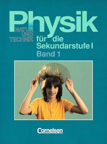 Physik für die Sekundarstufe I - Natur und Technik - Bremen, Hamburg und Schleswig-Holstein: Physik für die Sekundarstufe I, 2 Bde., Bd.1: 8. Schuljahr