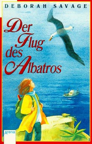 Der Flug des Albatros. ( Ab 12 J.).