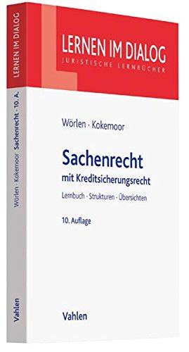 Sachenrecht: mit Kreditsicherungsrecht (Lernen im Dialog)