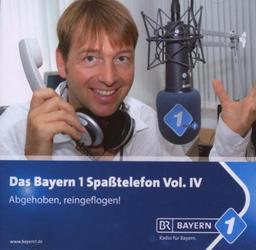 Bayern 1-Spaßtelefon Vol.4