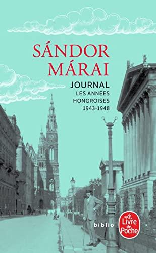 Journal. Les années hongroises : 1943-1948