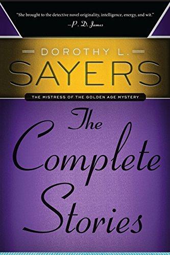 Dorothy L. Sayers: The Complete Stories (Mistress of the Golden Age Mystery)