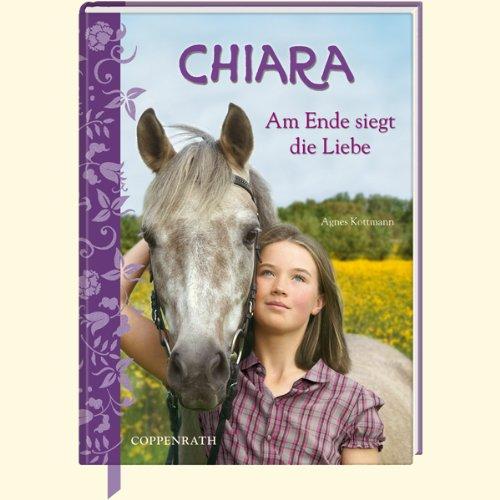 Chiara. Am Ende siegt die Liebe