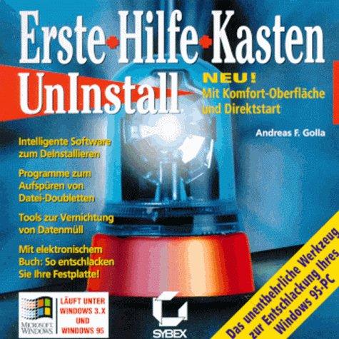 Erste-Hilfe-Kasten Uninstall, 1 CD-ROM m. Begleitheft: Das unentbehrliche Werkzeug zur Entschlackung Ihres Windows 95-PC. Für Windows 3.x u. Windows 95