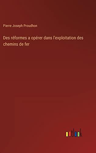 Des réformes a opérer dans l'exploitation des chemins de fer