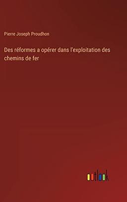 Des réformes a opérer dans l'exploitation des chemins de fer