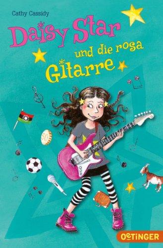 Daisy Star und die rosa Gitarre