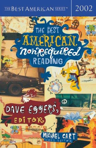 Best American Nonrequired Reading 2002