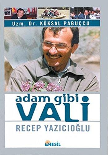 ADAM GİBİ VALİ RECEP YAZICIOĞLU