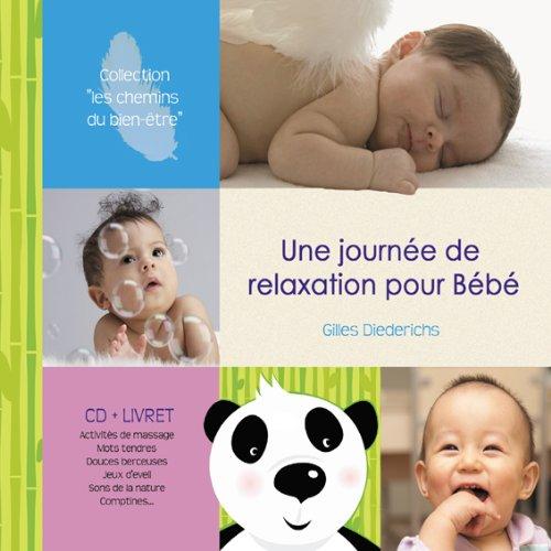 Une Journee de Relaxation pour Bebe