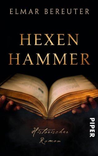 Hexenhammer: Historischer Roman