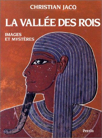 LA VALLEE DES ROIS IMAGES ET MYSTERES