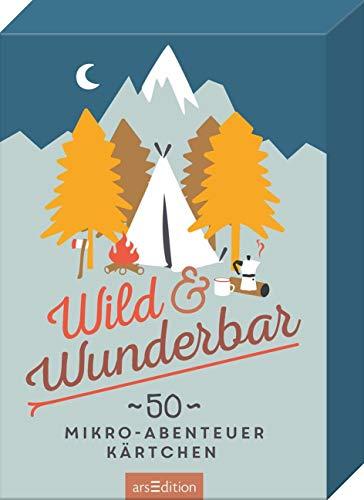 Wild & Wunderbar: 50 Mikroabenteuerkärtchen