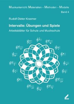 Intervalle: Übungen und Spiele: Arbeitsblätter für Schule und Musikschule