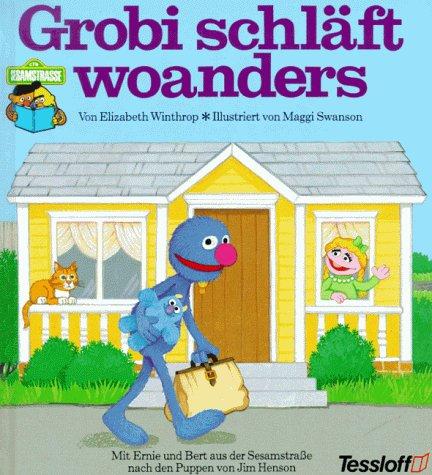 Grobi schläft woanders