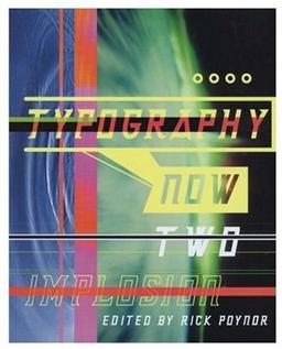 Typography Now Two: Implosion: The Next Wave: Implosion No. 2