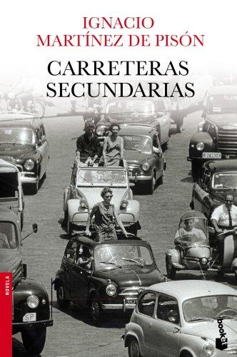 Carreteras secundarias (Novela y Relatos)