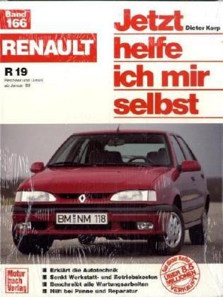 Renault R 19 (Jetzt helfe ich mir selbst)