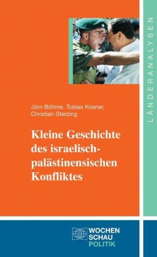 Kleine Geschichte des israelisch-palästinensischen Konfliktes