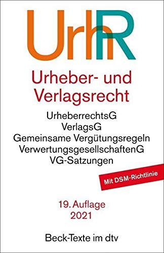 Urheber- und Verlagsrecht: Rechtsstand: voraussichtlich 1. Dezember 2020 (Beck-Texte im dtv)