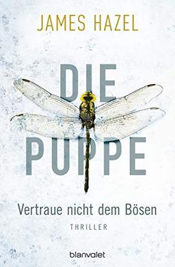 Die Puppe - Vertraue nicht dem Bösen: Thriller