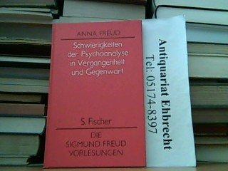 Schwierigkeiten der Psychoanalyse in Vergangenheit und Gegenwart. (Die Sigmund Freud Vorlesungen.)