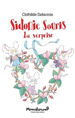 Sidonie Souris : la surprise