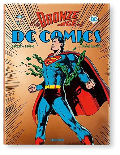 The bronze age of DC comics : 1970-1984