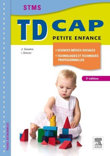 TD CAP petite enfance STMS : sciences médico-sociales, technologies et techniques professionnelles