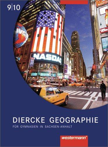 Diercke Geographie - Ausgabe 2008 Sachsen-Anhalt: Schülerband 9 / 10