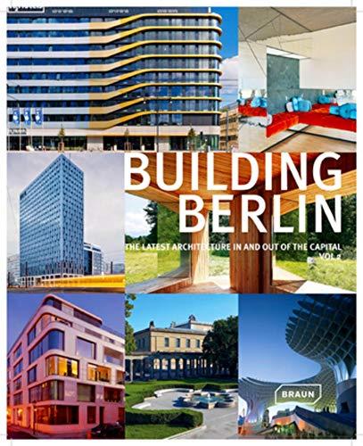 Building Berlin, Vol. 2: The latest architecture in and out of the capital