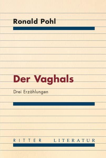 Der Vaghals: Drei Erzählungen