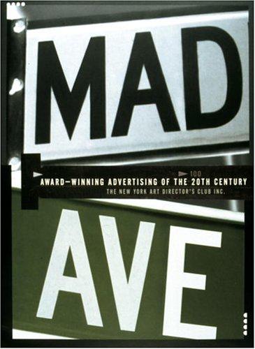 Mad Ave: Award-Winning Advertising of the 20th Century