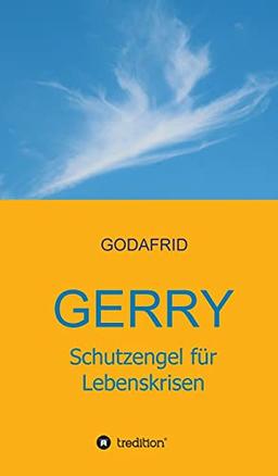 Gerry - Schutzengel für Lebenskrisen