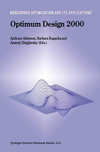 Optimum Design 2000 (Nonconvex Optimization and Its Applications, 51, Band 51)