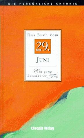 Die Persönliche Chronik, in 366 Bdn., 29. Juni