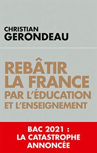 Rebâtir la France par l'éducation et l'enseignement