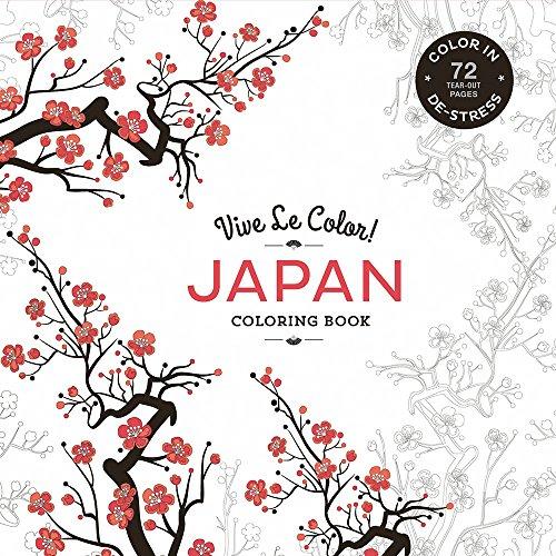 Vive le Color! Japan (Coloring Book): Color in; de-Stress (72 Tear-Out Pages)