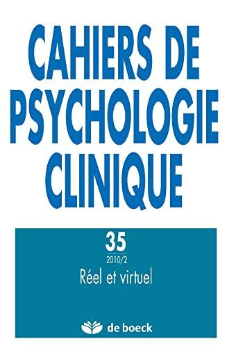 Cahiers de psychologie clinique, n° 35. Réel et virtuel