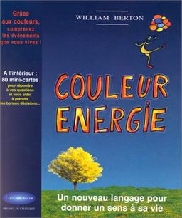 Couleur énergie : comment décoder le langage du monde