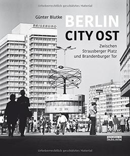 Berlin City Ost: Aufbruch zur Metropole