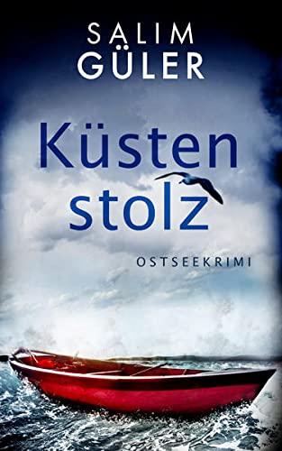 Küstenstolz: Ostseekrimi