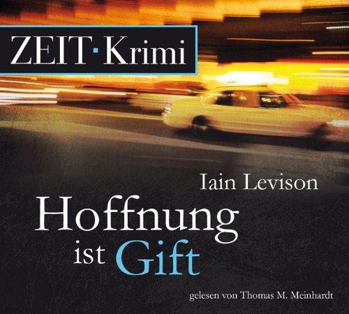 Hoffnung ist Gift, 5 CDs (ZEIT Hörbuch)